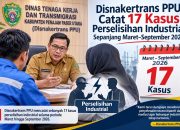 Tangani 17 Kasus Perselisihan Industrial, Disnakertrans PPU Ingatkan Pekerja Jangan Asal Teken Kontrak